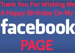 Thank U for Wishing Me Happy Birthday Quotes Thank You for Wishing Me A Happy Birthday On My Facebook