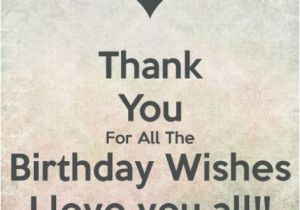 Thank U for Wishing Me Happy Birthday Quotes Thanking You for Birthday Messages