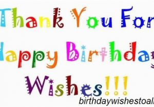 Thank You and Happy Birthday Quotes Birthday Wishes Reply Birthday Thank You Quotes Notes