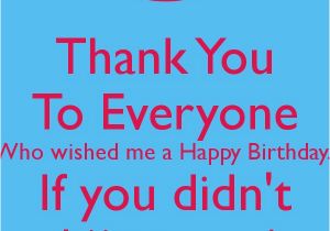 Thank You Everyone for Wishing Me A Happy Birthday Quotes Thank You Poster for Everybody On Facebook Thank You to