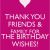 Thank You for Wishing Me A Happy Birthday Quotes Thank You Friends Family for the Birthday Wishes Keep