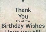 Thank You for Wishing Me A Happy Birthday Quotes Thanking You for Birthday Messages