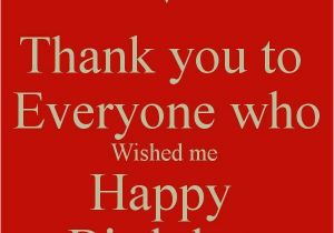 Thanks for Happy Birthday Wishes Quotes 25 Best Ideas About Thanks for Birthday Wishes On