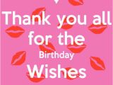 Thanks for Wishing Me Happy Birthday Quotes 25 Best Ideas About Thanks for Birthday Wishes On