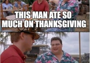 Thanksgiving Birthday Meme 50 Best Happy Thanksgiving Memes Happy Wishes