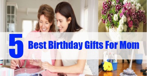 The Best Gift for Mom On Her Birthday Best Birthday Gifts for Mom top 5 Birthday Gifts for