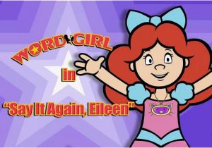 The Birthday Girl Wordgirl Say It Again Eileen Wordgirl Wiki Fandom Powered by Wikia