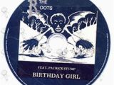 The Roots Birthday Girl Roots the Birthday Girl Feat Patrick Stump Cd