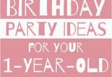 Theme for 1 Year Old Birthday Girl Birthday Party themes for Your One Year Old Unforgettable