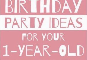 Theme for 1 Year Old Birthday Girl Birthday Party themes for Your One Year Old Unforgettable