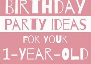 Theme for One Year Old Birthday Girl Birthday Party themes for Your One Year Old Unforgettable