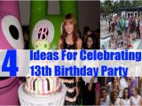 Themes for 13th Birthday Girl 4 Ideas for Celebrating 13th Birthday Party How to