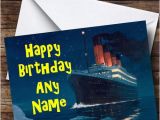 Titanic Birthday Card the Titanic Boat Ship Personalised Birthday Card the