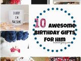 Top 10 Birthday Gifts for Him Diy Birthday Gifts for Boyfriend Luxury 170 Best Long