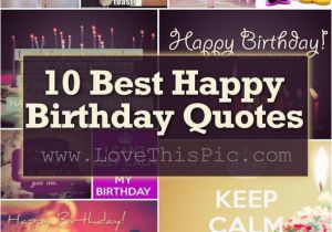 Top 10 Happy Birthday Quotes 10 Best Happy Birthday Quotes
