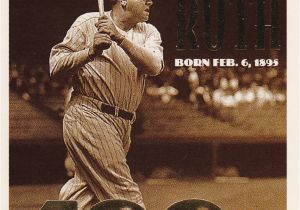 Topps Babe Ruth 100th Birthday Card 1995 topps Scans Lifetime topps Project