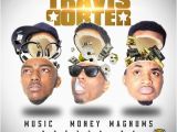 Travis Porter Birthday Girl Travis Porter Music Money Magnums Hosted by Dj Teknikz