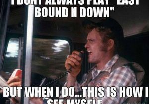 Truck Driver Birthday Meme 65 Best Mother Trucker Images On Pinterest Semi Trucks