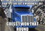 Truck Driver Birthday Meme the Gallery for Gt Semi Truck Driver Meme