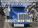 Truck Driver Birthday Meme the Gallery for Gt Semi Truck Driver Meme