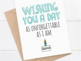 Unforgettable Birthday Gifts for Boyfriend Wishing You A Day as Unforgettable as I Am Card Products