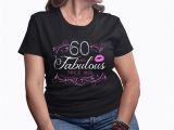 Unique Birthday Gifts for 60 Year Old Woman 60th Birthday Shirt Personalized Birthday Gifts for Women