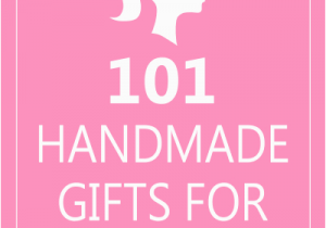 Unique Homemade Birthday Gifts for Her 101 Handmade Gifts for Her Diy