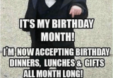 Upcoming Birthday Meme My Friends Its My Birthday Month Iminowacceptingbirthday