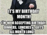 Upcoming Birthday Meme My Friends Its My Birthday Month Iminowacceptingbirthday