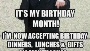Upcoming Birthday Meme My Friends Its My Birthday Month Iminowacceptingbirthday