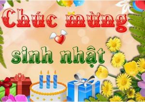 Vietnamese Birthday Cards Happy Birthday Chuc Mừng Sinh Nhật Wishes Quotes In