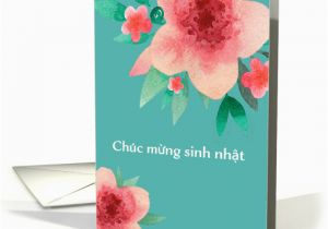 Vietnamese Birthday Cards Happy Birthday In Vietnamese Bright Flowers Card 1377576