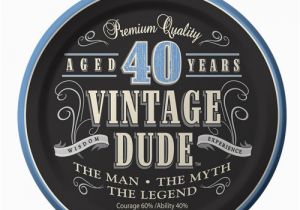 Vintage 40th Birthday Decorations Vintage Dude 40th Birthday 7 Quot Cake Dessert Plates