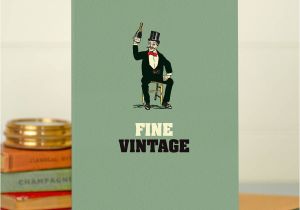 Vintage Birthday Cards for Men Funny Birthday Card 39 Fine Vintage 39 by the Typecast Gallery
