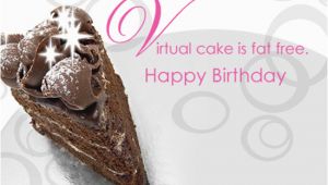 Virtual Happy Birthday Card Fat Free Virtual Cake Postcard Happy Birthday Ecard