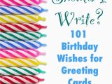 What Can I Write In A Birthday Card What Should I Write 101 Birthday Wishes for Greeting