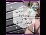 What Should I Get for My 12th Birthday Girl What I Got for My 12th Birthday Youtube