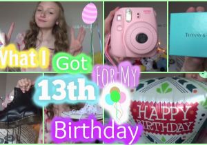 What Should I Get for My 13th Birthday Girl What I Got for My 13th Birthday Youtube