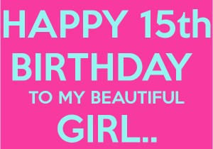 What to Get for 15th Birthday Girl Happy 15th Birthday to My Beautiful Girl Brittney Poster