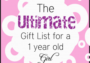 What to Get for A 1 Year Old Birthday Girl Best Gifts for A 1 Year Old Girl the Pinning Mama