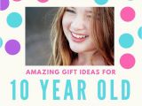 What to Get for A 10 Year Old Birthday Girl Best Christmas toys for 10 Year Old Girls 2017 Best