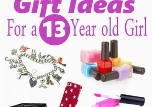 What to Get for A 12 Year Old Birthday Girl Best Gifts for A 13 Year Old Girl Christmas Gifts Ideas