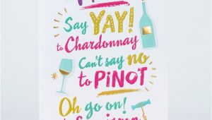 What to Say to A Friend In A Birthday Card Birthday Card Friend Say Yay to Chardonnay Only 1 49