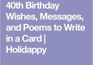 What to Write In A 40th Birthday Card 17 Best Ideas About Birthday Wishes Messages On Pinterest