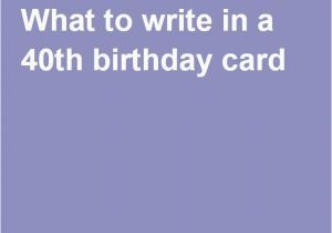 What to Write In A 40th Birthday Card 34 Best Words Images On Pinterest Scrapbook Quotes