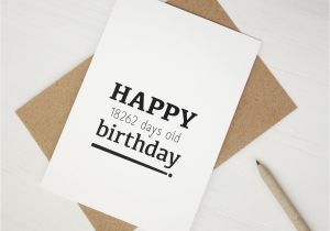 What to Write In A 50th Birthday Card Funny 50th Birthday Card Happy 18262 Days Old Birthday 50