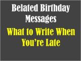 What to Write In A Belated Birthday Card Belated Birthday Quotes for Co Worker Quotesgram