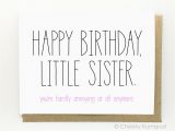 What to Write In A Birthday Card for Sister Funny Birthday Card Birthday Card for Sister by Cheekykumquat
