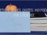 What to Write In A Birthday Card for Your Teacher Birthday Wishes Quotes and Poems for A Teacher Hubpages