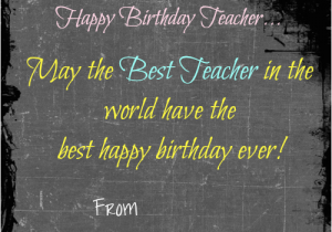 What to Write In A Birthday Card for Your Teacher Happy Birthday to Teacher